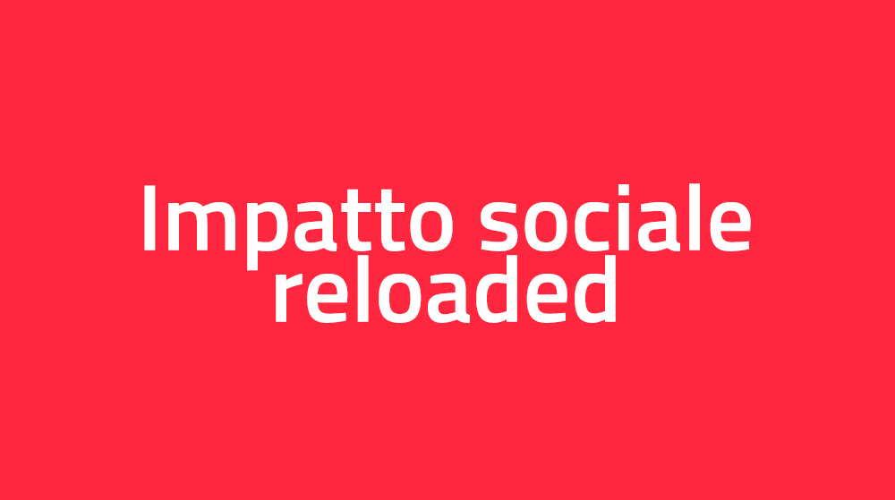 Impatto sociale reloaded